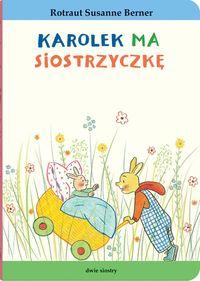 Karolek ma siostrzyczkę