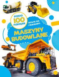 Maszyny budowlane. Bawię się i naklejam