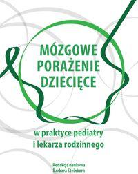 Mózgowe porażenie dziecięce w praktyce pediatry i lekarza rodzinnego