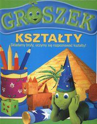 Groszek - kształty. Składamy bryły, uczymy się rozpoznawać kształty