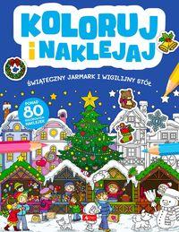 Koloruj i naklejaj. Świąteczny jarmark i wigilijny stół