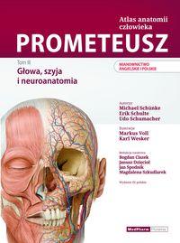 Atlas anatomii człowieka Prometeusz. Tom III. Głowa, szyja i neuroanatomia
