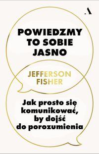 Powiedzmy to sobie jasno
