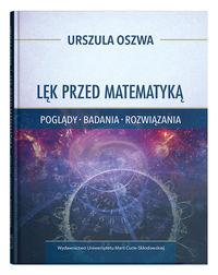 Lęk przed matematyką. Poglądy - badania - rozwiązania