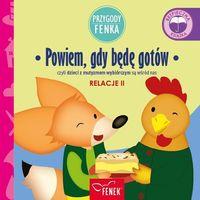 Przygody Fenka. Powiem gdy będę gotów czyli dzieci z mutyzmem wybiórczym są wśród nas